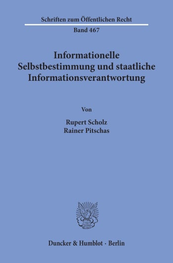 Cover: Informationelle Selbstbestimmung und staatliche Informationsverantwortung