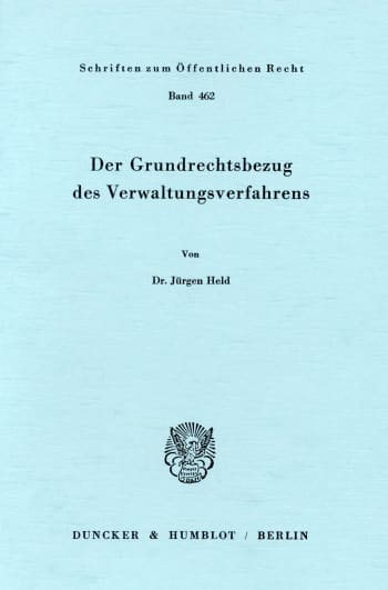 Cover: Der Grundrechtsbezug des Verwaltungsverfahrens