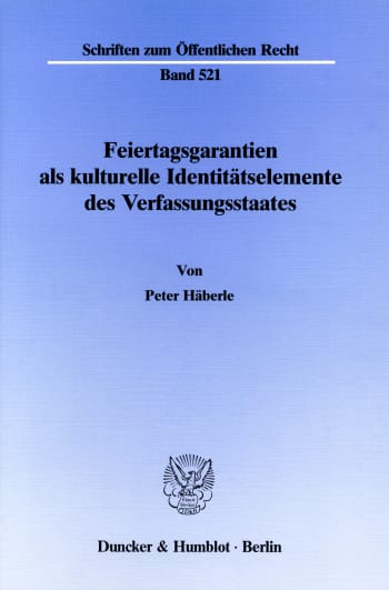 Cover: Feiertagsgarantien als kulturelle Identitätselemente des Verfassungsstaates