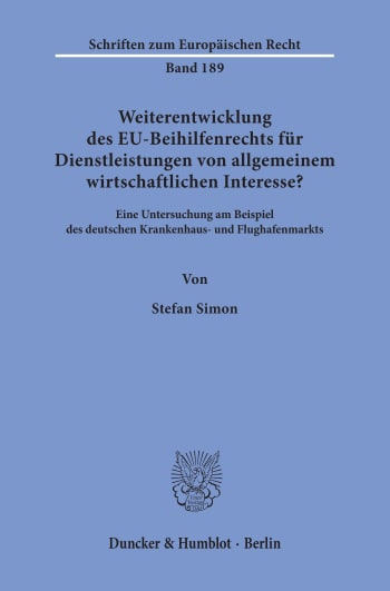 Cover: Weiterentwicklung des EU-Beihilfenrechts für Dienstleistungen von allgemeinem wirtschaftlichen Interesse?