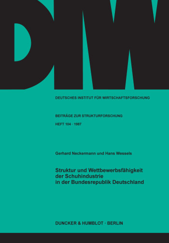 Cover: Struktur und Wettbewerbsfähigkeit der Schuhindustrie in der Bundesrepublik Deutschland