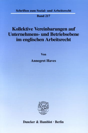 Cover: Kollektive Vereinbarungen auf Unternehmens- und Betriebsebene im englischen Arbeitsrecht