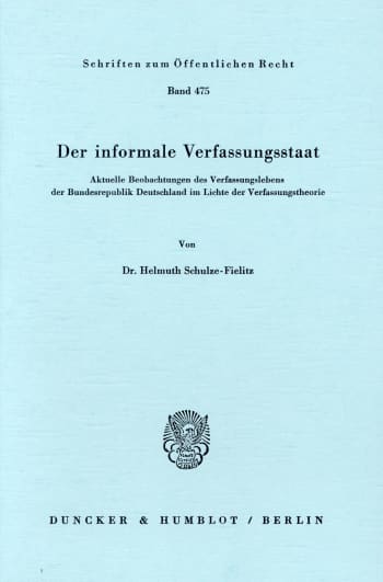 Cover: Der informale Verfassungsstaat