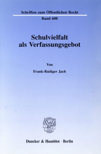 Cover: Schulvielfalt als Verfassungsgebot