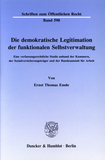 Cover: Die demokratische Legitimation der funktionalen Selbstverwaltung