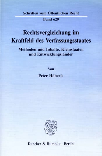 Cover: Rechtsvergleichung im Kraftfeld des Verfassungsstaates