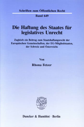 Cover: Die Haftung des Staates für legislatives Unrecht