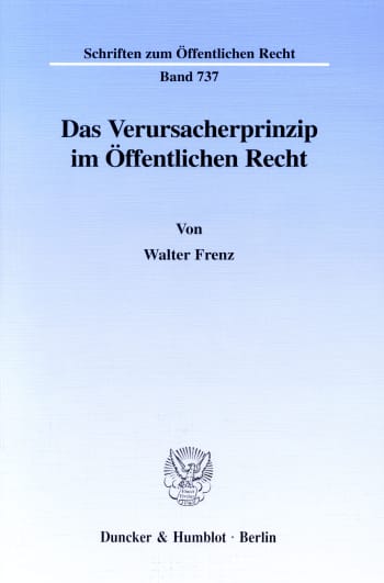 Cover: Das Verursacherprinzip im Öffentlichen Recht