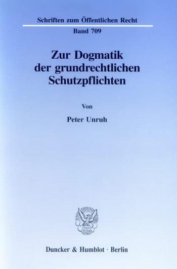 Cover: Zur Dogmatik der grundrechtlichen Schutzpflichten