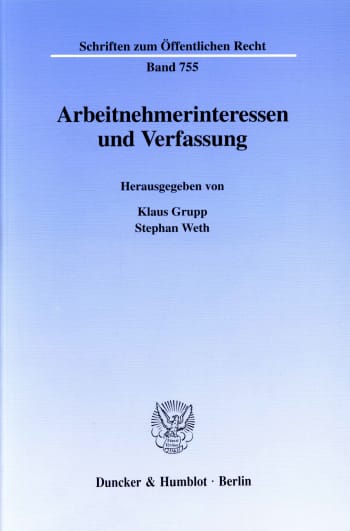 Cover: Arbeitnehmerinteressen und Verfassung