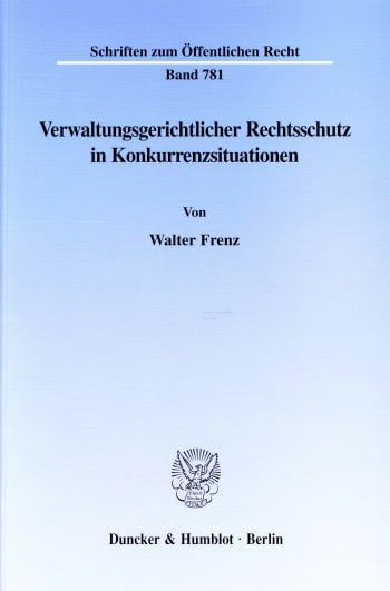 Cover: Verwaltungsgerichtlicher Rechtsschutz in Konkurrenzsituationen