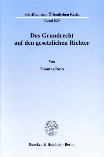 Cover: Das Grundrecht auf den gesetzlichen Richter