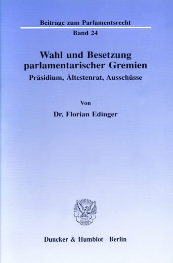 Cover: Wahl und Besetzung parlamentarischer Gremien