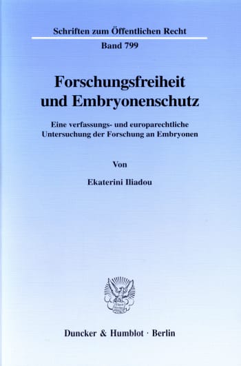 Cover: Forschungsfreiheit und Embryonenschutz