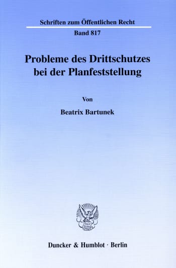 Cover: Probleme des Drittschutzes bei der Planfeststellung