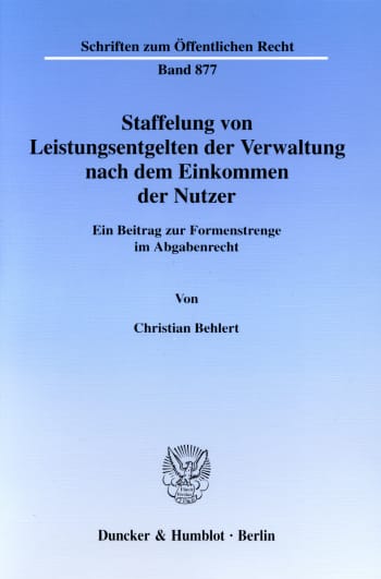 Cover: Staffelung von Leistungsentgelten der Verwaltung nach dem Einkommen der Nutzer