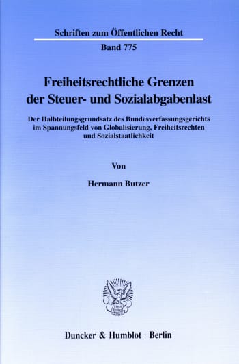 Cover: Freiheitsrechtliche Grenzen der Steuer- und Sozialabgabenlast