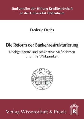 Cover: Die Reform der Bankenrestrukturierung