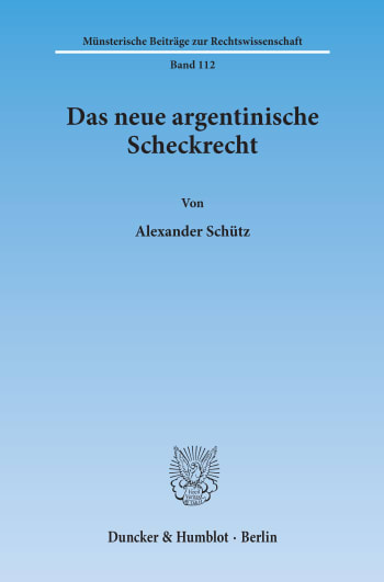 Cover: Das neue argentinische Scheckrecht