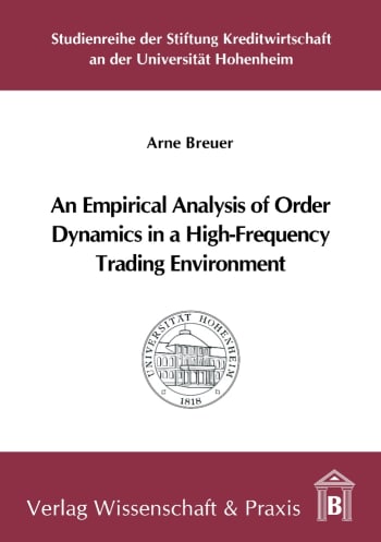 Cover: An Empirical Analysis of Order Dynamics in a High Frequency Trading Environment