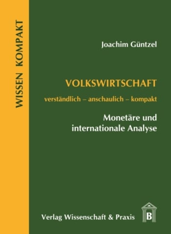 Cover: Volkswirtschaft – Monetäre und internationale Analyse