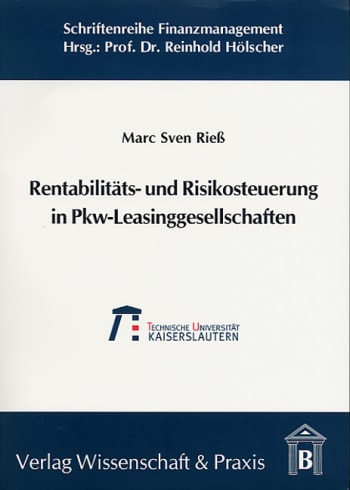 Cover: Rentabilitäts- und Risikosteuerung in Pkw-Leasinggesellschaften