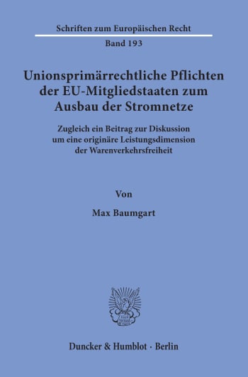 Cover: Unionsprimärrechtliche Pflichten der EU-Mitgliedstaaten zum Ausbau der Stromnetze