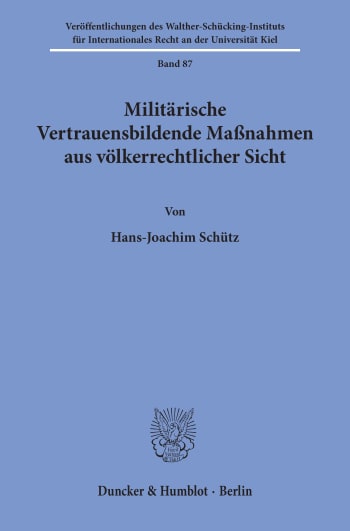 Cover: Militärische Vertrauensbildende Maßnahmen aus völkerrechtlicher Sicht