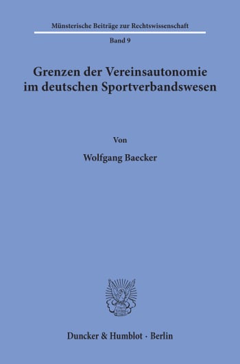 Cover: Grenzen der Vereinsautonomie im deutschen Sportverbandswesen