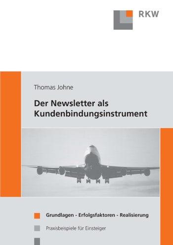 Cover: Der Newsletter als Kundenbindungsinstrument