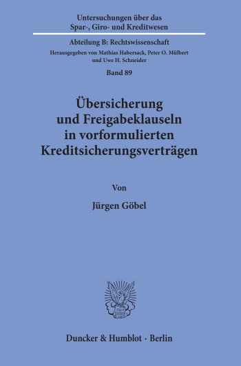 Cover: Übersicherung und Freigabeklauseln in vorformulierten Kreditsicherungsverträgen