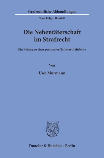 Cover: Die Nebentäterschaft im Strafrecht