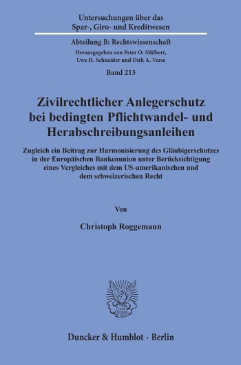 Cover: Zivilrechtlicher Anlegerschutz bei bedingten Pflichtwandel- und Herabschreibungsanleihen