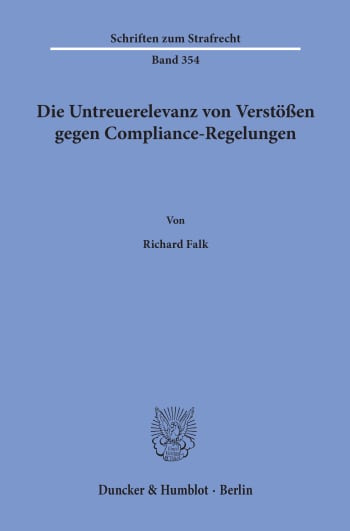 Cover: Die Untreuerelevanz von Verstößen gegen Compliance-Regelungen