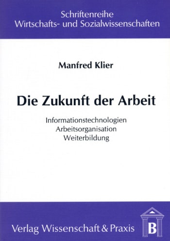 Cover: Die Zukunft der Arbeit