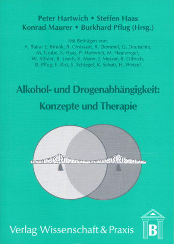 Cover: Alkohol- und Drogenabhängigkeit: Konzepte und Therapie