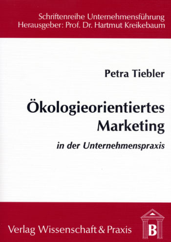 Cover: Ökologieorientiertes Marketing in der Unternehmenspraxis