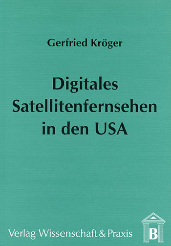 Cover: Digitales Satellitenfernsehen in den USA