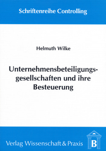 Cover: Unternehmensbeteiligungsgesellschaften und ihre Besteuerung