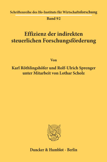 Cover: Effizienz der indirekten steuerlichen Forschungsförderung