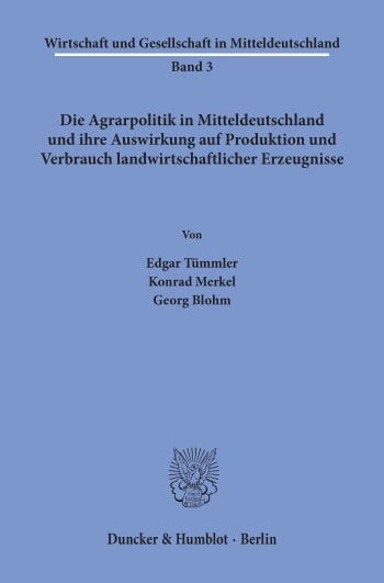 Cover: Die Agrarpolitik in Mitteldeutschland