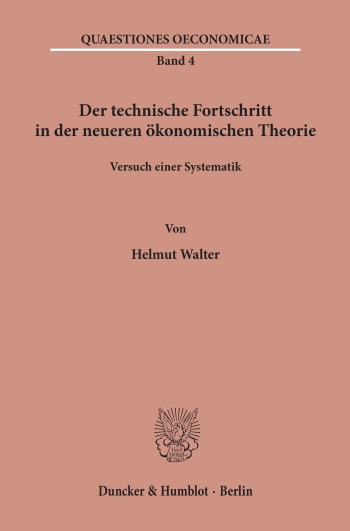 Cover: Der technische Fortschritt in der neueren ökonomischen Theorie