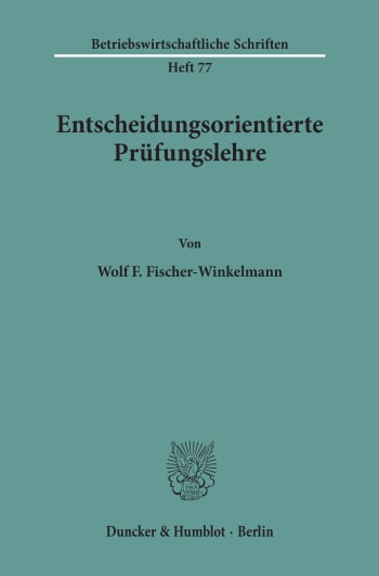 Cover: Entscheidungsorientierte Prüfungslehre