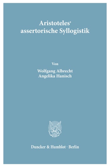 Cover: Aristoteles' assertorische Syllogistik