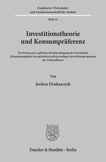 Cover: Investitionstheorie und Konsumpräferenz