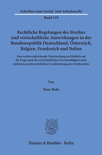 Cover: Rechtliche Regelungen des Streikes und wirtschaftliche Auswirkungen in der Bundesrepublik Deutschland, Österreich, Belgien, Frankreich und Italien