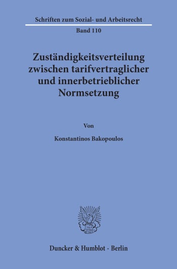 Cover: Zuständigkeitsverteilung zwischen tarifvertraglicher und innerbetrieblicher Normsetzung