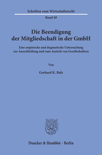 Cover: Die Beendigung der Mitgliedschaft in der GmbH