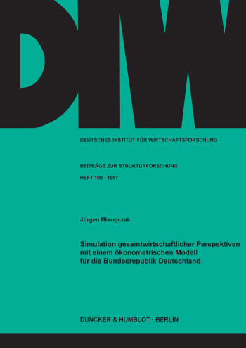 Cover: Simulation gesamtwirtschaftlicher Perspektiven mit einem ökonometrischen Modell für die Bundesrepublik Deutschland