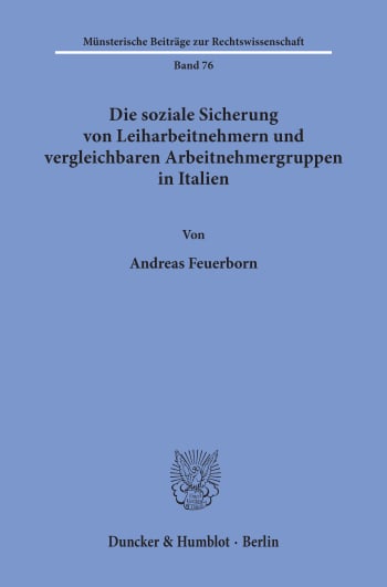 Cover: Die soziale Sicherung von Leiharbeitnehmern und vergleichbaren Arbeitnehmergruppen in Italien